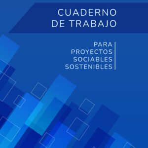 Cuaderno de trabajo para proyectos sociables sostenibles